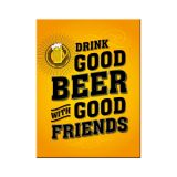 Nostalgic-Art Magnet Drink Good Beer 6x8x0.2cm