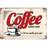 Nostalgic-Art Medium Sign Strong Coffee Served Here 20x30x0.5cm