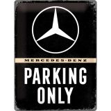 Nostalgic-Art Large Sign Mercedes-Benz Parking Only 30x40x0.5cm