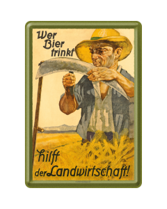 Nostalgic-Art Metal Card Who Drinks Beer helps Agriculture 10x14x0.3cm