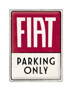 Nostalgic-Art Large Sign Fiat Parking Only 30x40x0.5cm