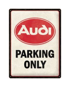 Nostalgic-Art Large Sign Audi Parking Only 30x40cm 30x40x0.5cm