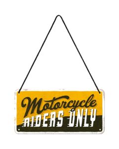 Nostalgic-Art Hanging Sign Motorcycle Riders Only 20x10x0.2cm